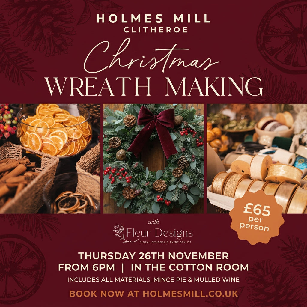 Holmes Mill - Christmas Wreath Workshop